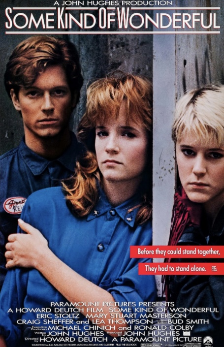 "Some Kind of Wonderful" movie poster. Eric Stoltz, Lea Thompson and Mary Stuart Masterson stare seriously at the camera.